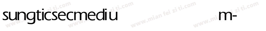 sungticsec medium字体转换
